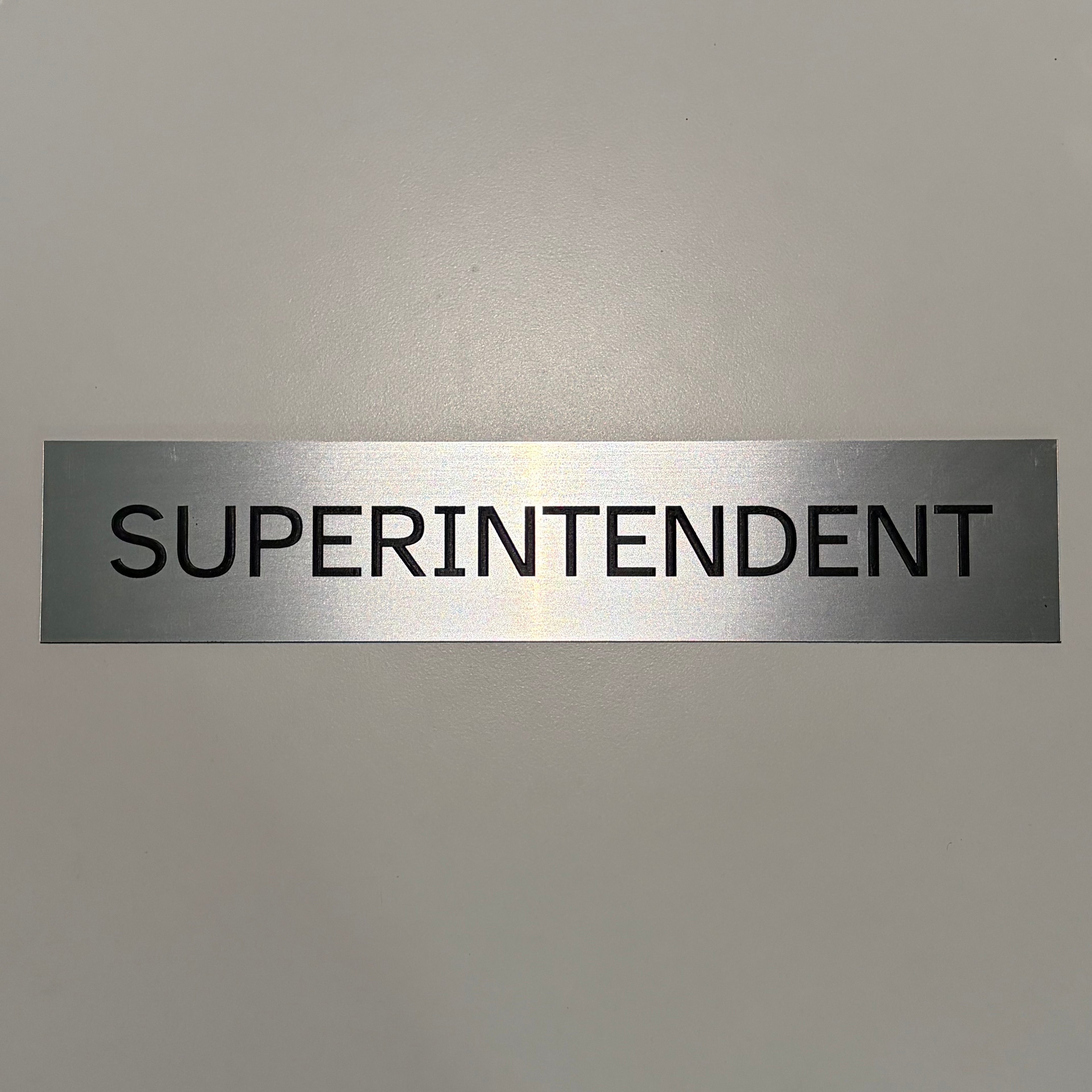 Superintendent Sign 10"x2"