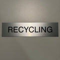Recycling Sign 8"x2"