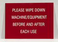 Machine Wipe Down Engraved Sign Red with White details 8"x6"